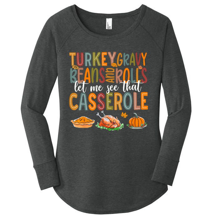 Turkey Gravy Beans And Rolls Let Me See That Casserole Funny Women's Perfect Tri Tunic Long Sleeve Shirt