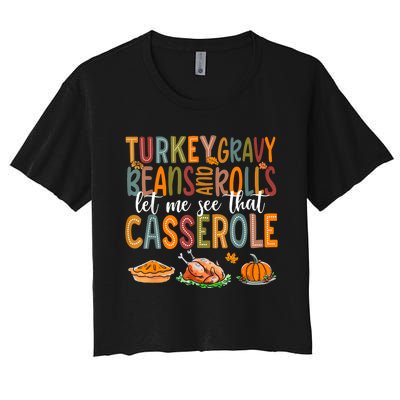 Turkey Gravy Beans And Rolls Let Me See That Casserole Funny Women's Crop Top Tee