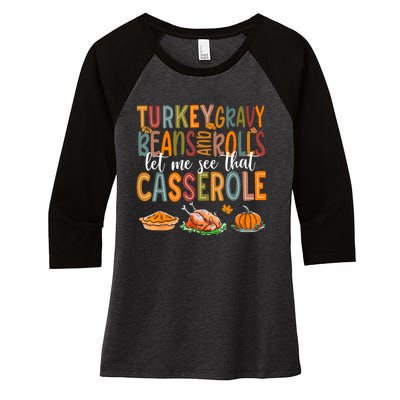 Turkey Gravy Beans And Rolls Let Me See That Casserole Funny Women's Tri-Blend 3/4-Sleeve Raglan Shirt