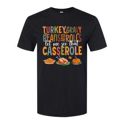 Turkey Gravy Beans And Rolls Let Me See That Casserole Funny Softstyle CVC T-Shirt