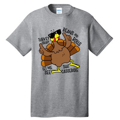 Turkey Gravy Beans And Rolls Let Me See That Casserole Tall T-Shirt