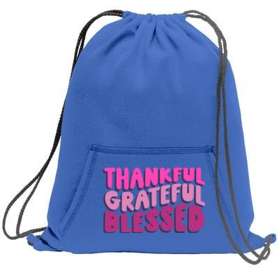 Thankful Grateful Blessed Cool Gift Sweatshirt Cinch Pack Bag