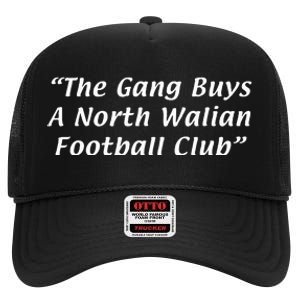 The Gang Buys A North Walian Football Club High Crown Mesh Back Trucker Hat