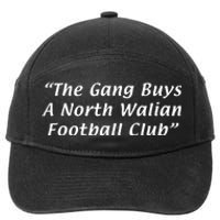 The Gang Buys A North Walian Football Club 7-Panel Snapback Hat