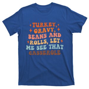 Turkey Gravy Beans And Rolls Funny Autumn Thanksgiving Cute Gift T-Shirt