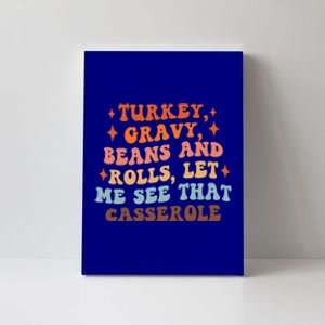 Turkey Gravy Beans And Rolls Funny Autumn Thanksgiving Cute Gift Canvas