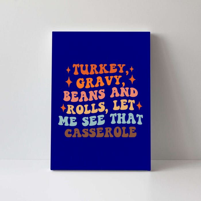 Turkey Gravy Beans And Rolls Funny Autumn Thanksgiving Cute Gift Canvas