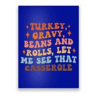 Turkey Gravy Beans And Rolls Funny Autumn Thanksgiving Cute Gift Poster