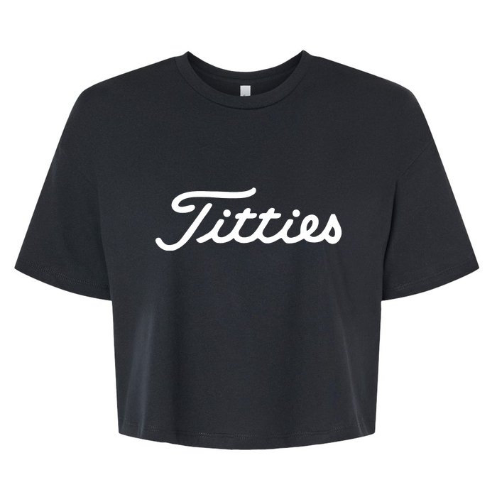 Titties Golf Bachelor Party Funny Golfing Gift Parody Bella+Canvas Jersey Crop Tee