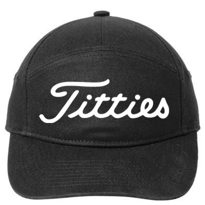 Titties Golf Bachelor Party Funny Golfing Gift Parody 7-Panel Snapback Hat