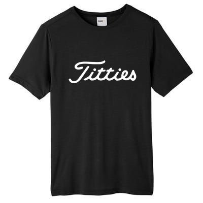 Titties Golf Bachelor Party Funny Golfing Gift Parody Tall Fusion ChromaSoft Performance T-Shirt