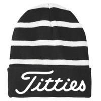 Titties Golf Bachelor Party Funny Golfing Gift Parody Striped Beanie with Solid Band