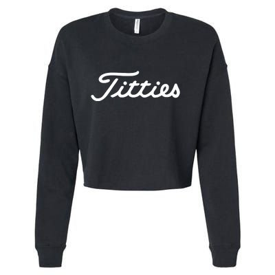 Titties Golf Bachelor Party Funny Golfing Gift Parody Cropped Pullover Crew