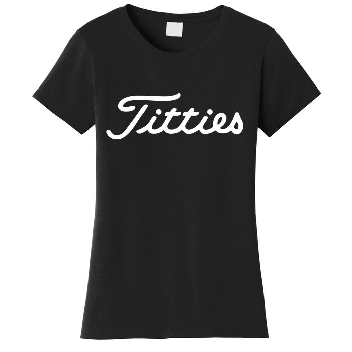 Titties Golf Bachelor Party Funny Golfing Gift Parody Women's T-Shirt