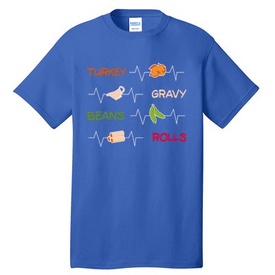 Turkey Gravy Beans Rolls / Funny Thanksgiving Party Great Gift Tall T-Shirt