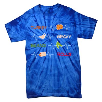 Turkey Gravy Beans Rolls / Funny Thanksgiving Party Great Gift Tie-Dye T-Shirt