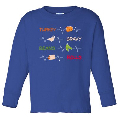 Turkey Gravy Beans Rolls / Funny Thanksgiving Party Great Gift Toddler Long Sleeve Shirt