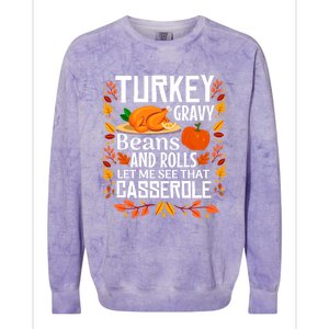 Turkey Gravy Beans And Rolls Let Me See That Casserole Meaningful Gift Colorblast Crewneck Sweatshirt