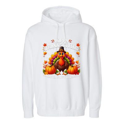 Thankful Grateful Blessed Happy Thanksgiving Turkey Women Gift Garment-Dyed Fleece Hoodie