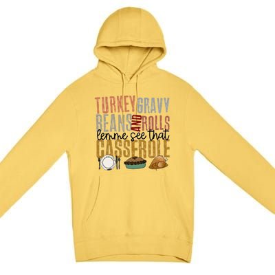 Turkey Gravy Beans And Rolls Gift Premium Pullover Hoodie