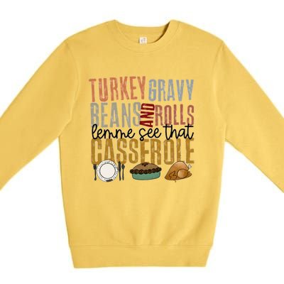 Turkey Gravy Beans And Rolls Gift Premium Crewneck Sweatshirt