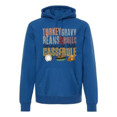 Turkey Gravy Beans And Rolls Gift Premium Hoodie