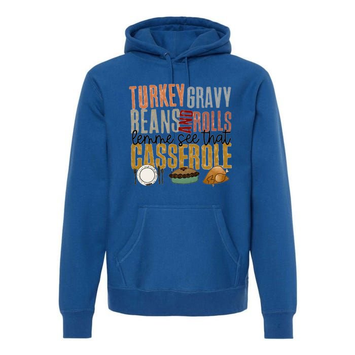 Turkey Gravy Beans And Rolls Gift Premium Hoodie