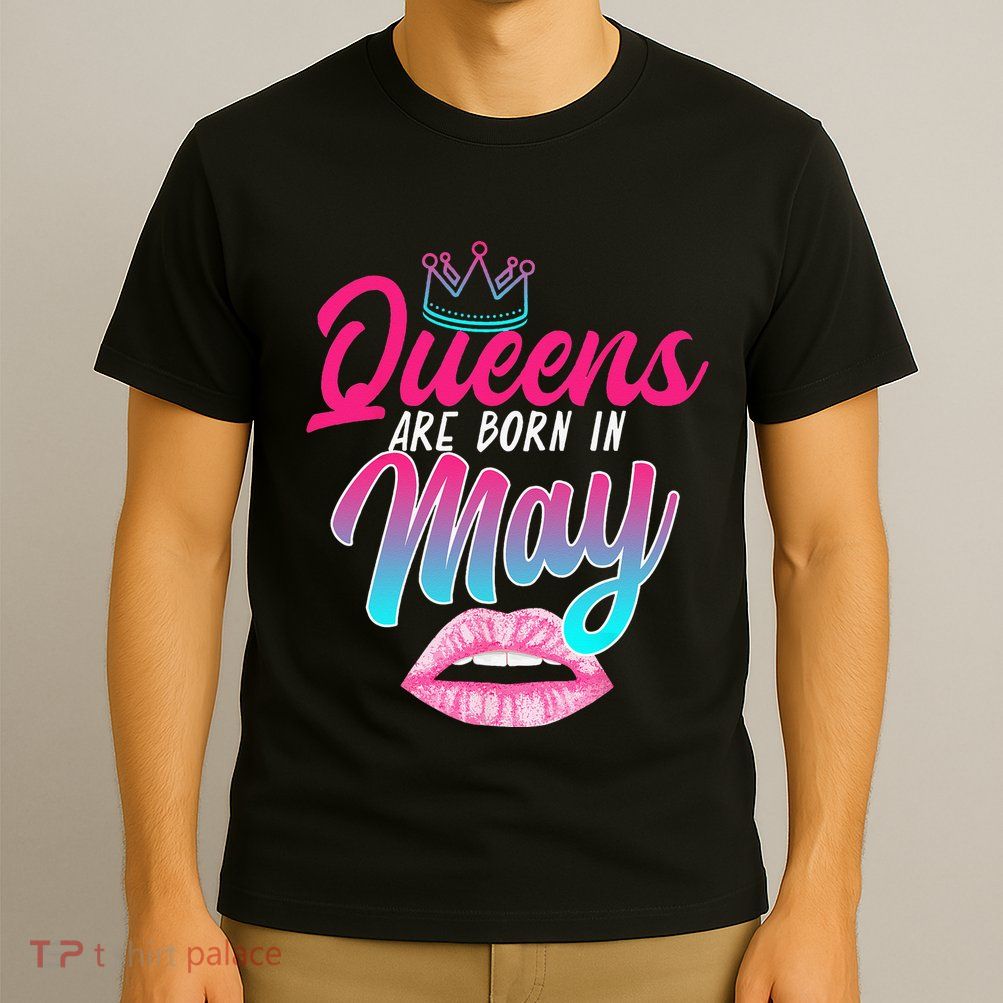Taurus Gemini Birthday Queens Are Born In May Zodiac Sign T-Shirt