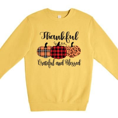 Thankful Grateful Blessed Plaid Leopard Pumpkin Thanksgiving Gift Premium Crewneck Sweatshirt