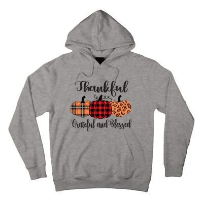 Thankful Grateful Blessed Plaid Leopard Pumpkin Thanksgiving Gift Tall Hoodie