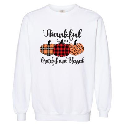 Thankful Grateful Blessed Plaid Leopard Pumpkin Thanksgiving Gift Garment-Dyed Sweatshirt