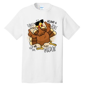 Turkey Gravy Beans And Rolls Let Me See That Casserole Funny Tall T-Shirt