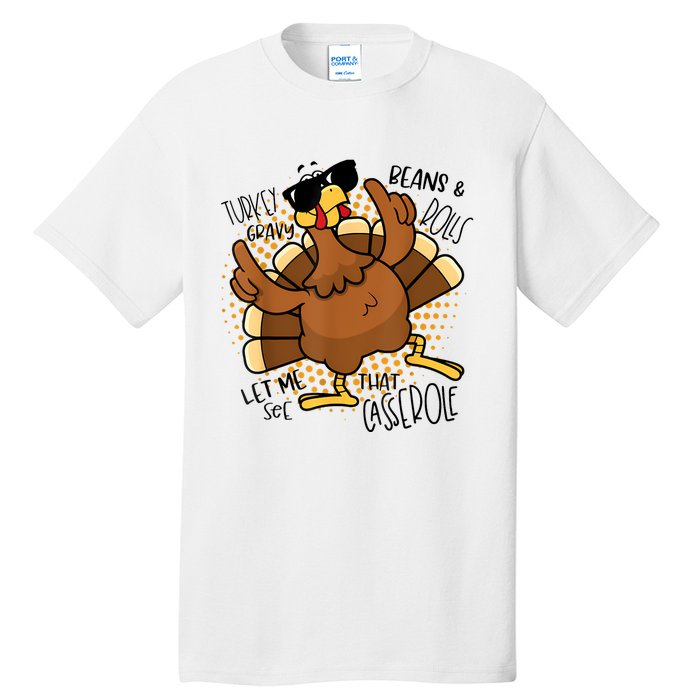 Turkey Gravy Beans And Rolls Let Me See That Casserole Funny Tall T-Shirt