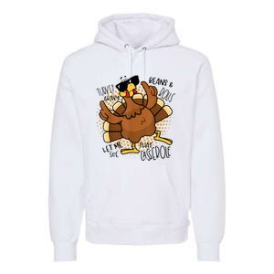 Turkey Gravy Beans And Rolls Let Me See That Casserole Funny Premium Hoodie