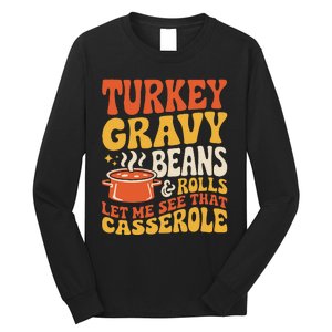 Turkey Gravy Beans And Rolls Funny Autumn Thanksgiving 2024 Long Sleeve Shirt