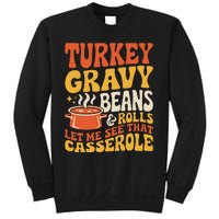 Turkey Gravy Beans And Rolls Funny Autumn Thanksgiving 2024 Sweatshirt