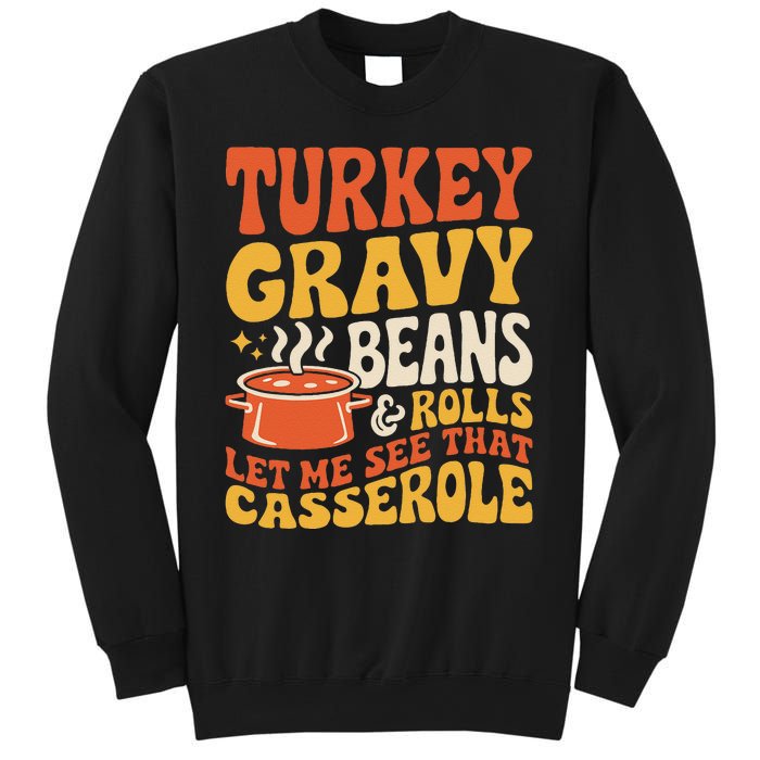 Turkey Gravy Beans And Rolls Funny Autumn Thanksgiving 2024 Sweatshirt