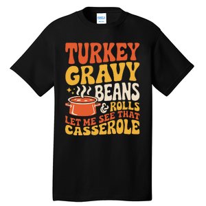 Turkey Gravy Beans And Rolls Funny Autumn Thanksgiving 2024 Tall T-Shirt