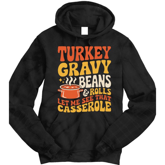 Turkey Gravy Beans And Rolls Funny Autumn Thanksgiving 2024 Tie Dye Hoodie