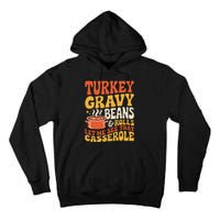 Turkey Gravy Beans And Rolls Funny Autumn Thanksgiving 2024 Tall Hoodie