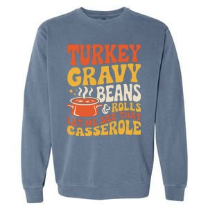 Turkey Gravy Beans And Rolls Funny Autumn Thanksgiving 2024 Garment-Dyed Sweatshirt