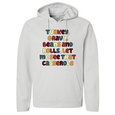 Turkey Gravy Beans And Rolls Let Me See That Casserole Funny Thanksgiving Performance Fleece Hoodie