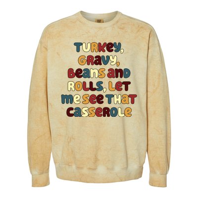 Turkey Gravy Beans And Rolls Let Me See That Casserole Funny Thanksgiving Colorblast Crewneck Sweatshirt