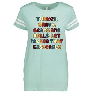 Turkey Gravy Beans And Rolls Let Me See That Casserole Funny Thanksgiving Enza Ladies Jersey Football T-Shirt