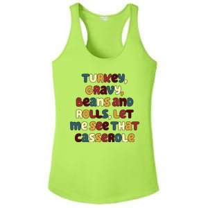 Turkey Gravy Beans And Rolls Let Me See That Casserole Funny Thanksgiving Ladies PosiCharge Competitor Racerback Tank