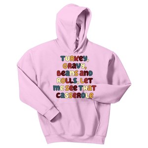 Turkey Gravy Beans And Rolls Let Me See That Casserole Funny Thanksgiving Kids Hoodie