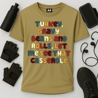 Turkey Gravy Beans And Rolls Let Me See That Casserole Funny Thanksgiving Cooling Performance Crew T-Shirt