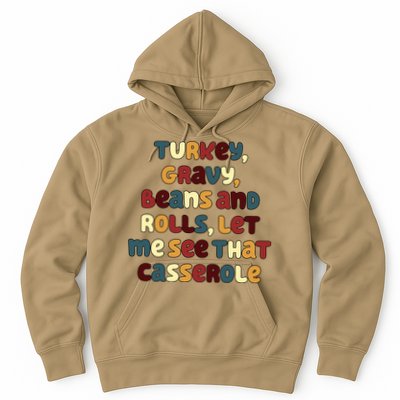 Turkey Gravy Beans And Rolls Let Me See That Casserole Funny Thanksgiving Hoodie