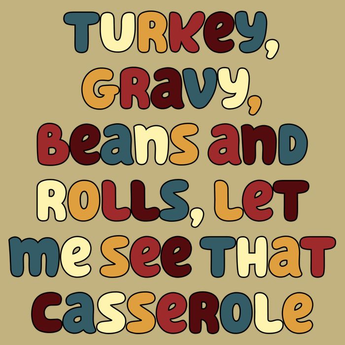 Turkey Gravy Beans And Rolls Let Me See That Casserole Funny Thanksgiving T-Shirt