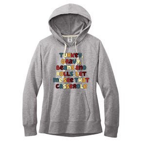 Turkey Gravy Beans And Rolls Let Me See That Casserole Funny Thanksgiving Women's Fleece Hoodie